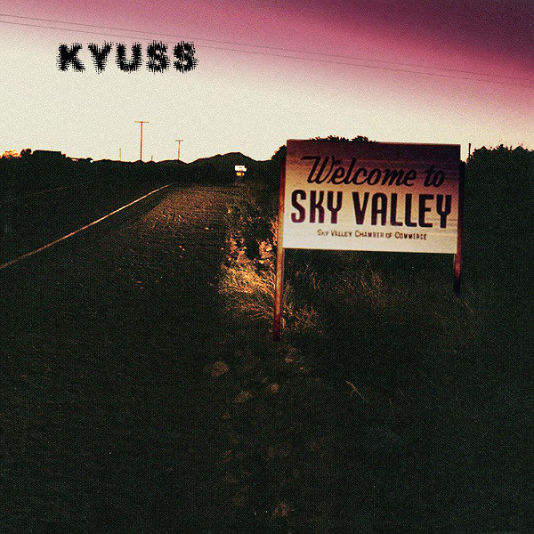 Kyuss: Kyuss [Welcome to Sky Valley] (1994)